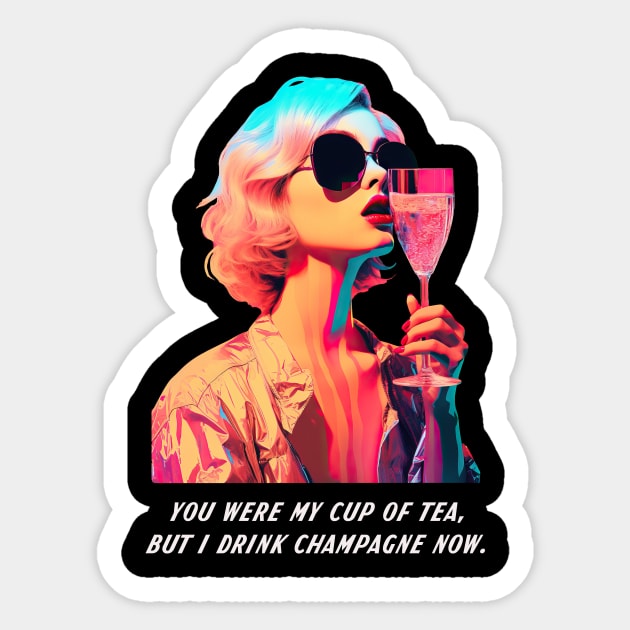 Champagne now Sticker by HoneySwoon